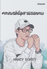 #Mewakiliperasaanmu