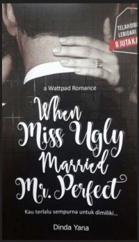 When Miss Ugly Married Mr. Perfect