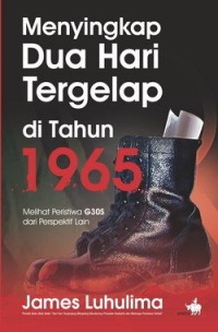 Menyingkap Dua Hari Tergelap di Tahun 1965