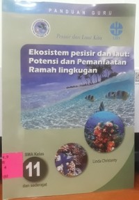 Ekosistem Pesisir dan Laut: Potensi dan Pemanfaatan Ramah Lingkungan