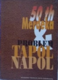 50 th Merdeka & Problem Tapol Napol