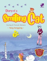 Diary of A Smiling Cat 2: Kucing di Puncang Menara