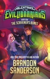 Alcatraz vs Evillibrarians: The Scrivener's Bones (Buku Dua)