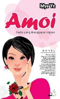 Amoi : Gadis Yang Menggapai Impian