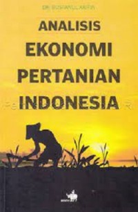 Analisis Ekonomi Pertanian Indonesia