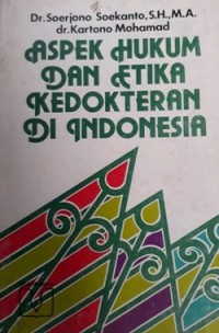 Aspek Hukum Dan Etika Kedokteran Di Indonesia