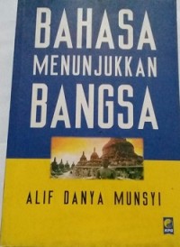 Bahasa Menunjukkan Bangsa