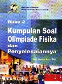 Buku 2 Kumpulan Soal Olimpiade Fisika dan Penyelesaiannya