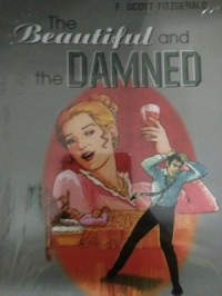 The Beautiful and The Damned