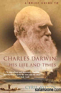 Charles Darwin His Life and Times