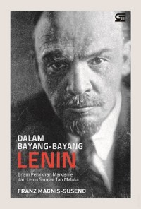 Dalam Bayang-Bayang Lenin