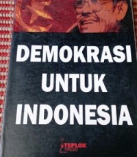 Demokrasi Untuk Indonesia