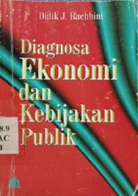 Diagnosa Ekonomi dan Kebijakan Publik