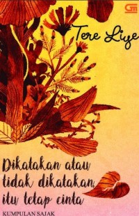 Dikatakan Atau Tidak Dikatakan, Itu Tetap Cinta