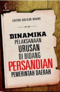 Dinamika Pelaksanaan Urusan di Bidang Persandian Pemerintah Daerah