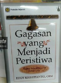 Gagasan Yang Menjadi Peristiwa