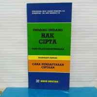 Undang-Undang Hak Cipta yang Telah Diperbaharui DIlengkapi dengan: Cara Pendaftaran Ciptaan