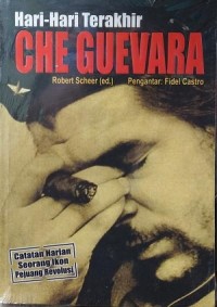 Hari-Hari Terakhir Che Guevara