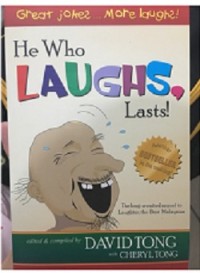 He Who Laughs, Lasts!