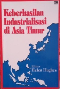 Keberhasilan Industrialisasi di Asia Timur