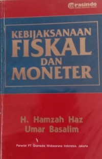 Kebijakan Fiskal dan Moneter