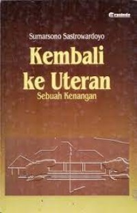 Kembali Ke Uteran, Sebuah Kenangan