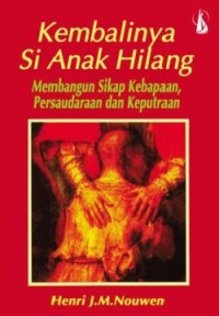 Kembalinya Si Anak Hilang