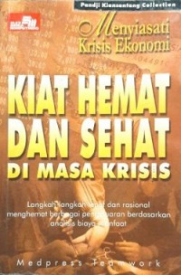 Kiat Hemat Dan Sehat Di Masa Krisis