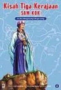 Kisah Tiga Kerajaan Sam Kok: Liu Bei Mengunjungi Zhunge Liang (Jilid 3)