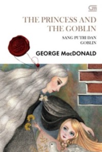The Princess and The Goblin: Sang Putri dan Goblin