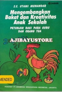 Mengembangkan Bakat dan Kreativitas Anak Sekolah