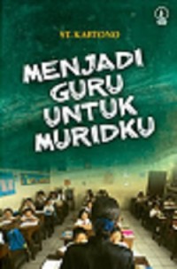 Menjadi Guru Untuk Muridku