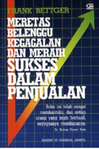 Merentas Belenggu Kegagalan dan Meraih Sukses Dalam Penjualan