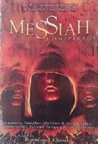 Messiah Conspiracy (Kesatria Templar, Vatikan & Injil Kristus : misteri Injil tulisan tangan Kristus sendiri)