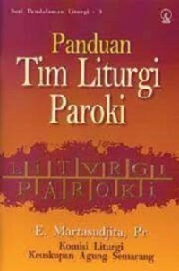 Panduan Tim Liturgi Paroki