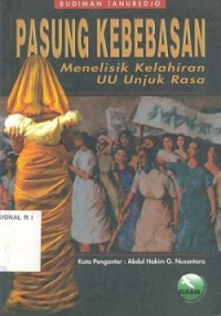 Pasung Kebebasan Menelisik Kelahiran UU Unjuk Rasa