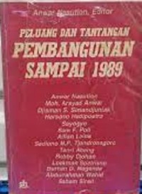 Peluang dan Tantangan Pembangunan Sampai 1989