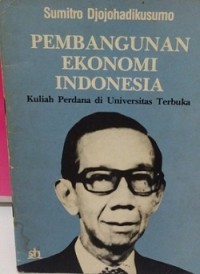 Pembangunan Ekonomi Indonesia