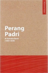 Perang Padri di Sumatra Barat (1803-1838)