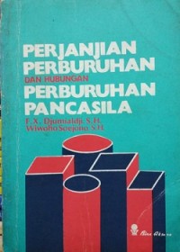 Perjanjian Perburuhan dan Hubungan Perburuhan Pancasila