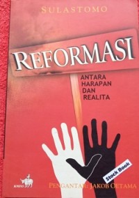 Reformasi : antara harapan dan realita