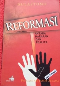 Reformasi : Antara Harapan dan Realita