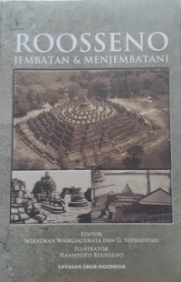 Image of Roosseno : Jembatan & Menjembatani