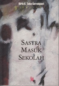 Sastra Masuk Sekolah