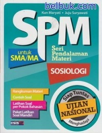 Seri Pendalaman Materi Sosiologi untuk SMA/MA : siap tuntas menghadapi Ujian Nasional