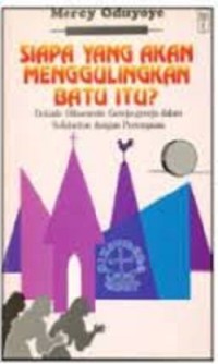 Siapa Yang Akan Menggulingkan Batu Itu?