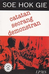 Soe Hok Gie Catatan Seorang Demonstran