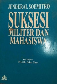 Suksesi Militer Dan Mahasiswa