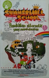 Summerhill School, Pendidikan Alternatif yang Membebaskan