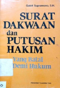 Surat Dakwaan dan Putusan Hakim yang Batal Demi Hukum